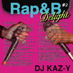DJ KAZ-Y / Rap & BD #2