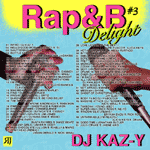 DJ KAZ-Y / Rap & BD #3